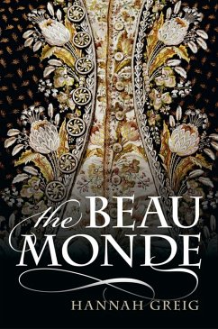 The Beau Monde (eBook, ePUB) - Greig, Hannah