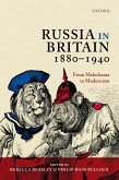 Russia in Britain, 1880-1940 (eBook, PDF)