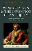 Winckelmann and the Invention of Antiquity (eBook, PDF)