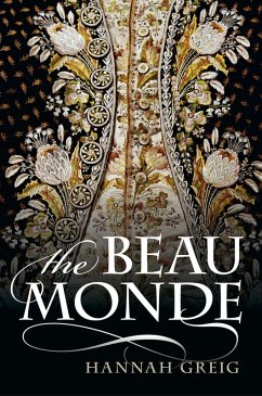The Beau Monde (eBook, PDF) - Greig, Hannah