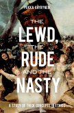 The Lewd, the Rude and the Nasty (eBook, PDF)