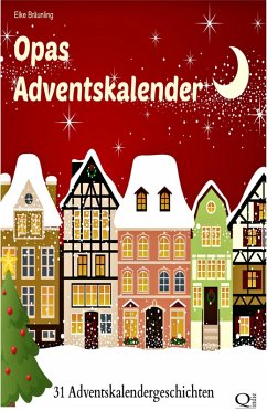 Cover Opas Adventskalender - 31 Adventskalendergeschichten (eBook, ePUB)