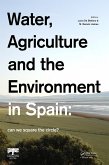 Water, Agriculture and the Environment in Spain: can we square the circle? (eBook, PDF)