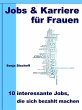 Jobs & Karriere für Frauen - 10... - Bild 1