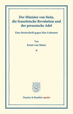 Der Minister von Stein, die französische Revolution und der preussische Adel. - Meier, Ernst von