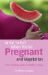 What to Eat When You're Pregnant and... - Bild 1