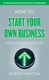 How to Start Your Own Business for Entrepreneurs (eBook, ePUB)