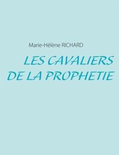 Les Cavaliers de la Prophétie - Richard, Marie-Hélène