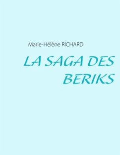 La Saga des Beriks - Richard, Marie-Hélène