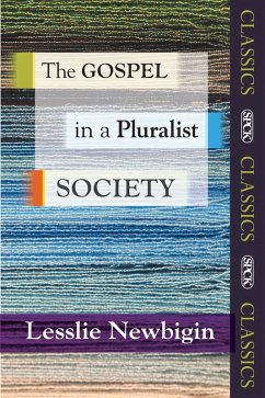 The Gospel in a Pluralist Society (eBook, ePUB) - Newbigin, Lesslie