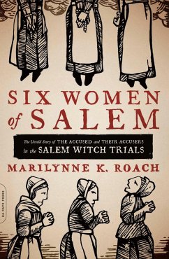 Six Women of Salem (eBook, ePUB) - Roach, Marilynne K.