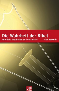 Die Wahrheit der Bibel - Brian H Edwards