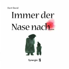 Immer der Nase nach - David, Dorit