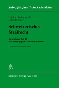 Schweizerisches Straftecht - Stratenwerth, Günter; Bommer, Felix