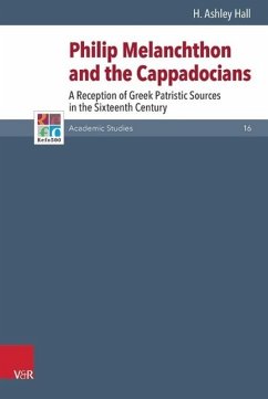 Philip Melanchthon and the Cappadocians - Hall, H. Ashley
