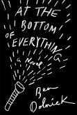 At the Bottom of Everything (eBook, ePUB)
