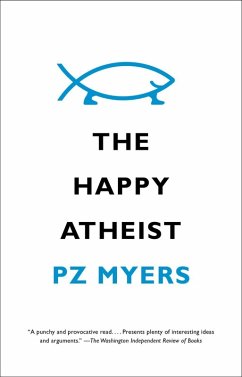 The Happy Atheist (eBook, ePUB) - Myers, Pz