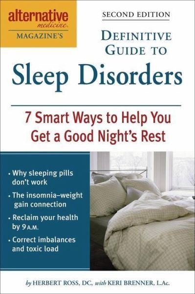 Alternative Medicine Magazine's Definitive Guide to Sleep Disorders (eBook, ePUB) Alternative Medicine Magazine's Definitive Guide to Sleep Disorders (eBook, ePUB)