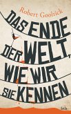 Das Ende der Welt, wie wir sie kennen (eBook, ePUB)