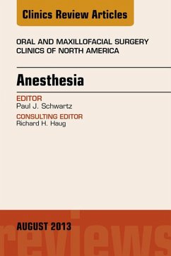 Cover Anesthesia, An Issue of Oral and Maxillofacial Surgery Clinics (eBook, ePUB)