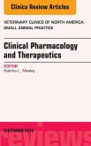Clinical Pharmacology and Therapeutics, An Issue of Veterinary Clinics: Small Animal Practice (eBook, ePUB)