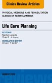 Life Care Planning, An Issue of Physical Medicine and Rehabilitation Clinics (eBook, ePUB) Life Care Planning, An Issue of Physical Medicine and Rehabilitation Clinics (eBook, ePUB)