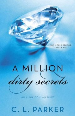 A Million Dirty Secrets (eBook, ePUB) - Parker, C. L.