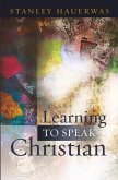 Learning to Speak Christian (eBook, ePUB)