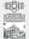 Architecture of McKim, Mead & White in Photographs, Plans and Elevations (eBook, ePUB)