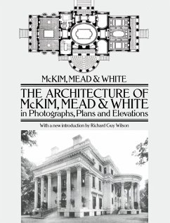 Architecture of McKim, Mead & White in Photographs, Plans and Elevations (eBook, ePUB) - McKim, Mead & White