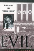 The Banality of Evil (eBook, ePUB) The Banality of Evil (eBook, ePUB)
