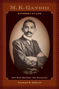 M.K. Gandhi, Attorney at Law (eBook, ePUB) - Disalvo, Charles R.