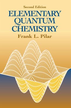 Elementary Quantum Chemistry, Second Edition (eBook, ePUB) - Pilar, Frank L.