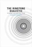 The Ringtone Dialectic (eBook, ePUB)