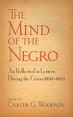The Mind of the Negro As Reflected in Letters During the Crisis 1800-1860 (eBook, ePUB)