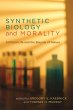 Synthetic Biology and Morality (eBook,... - Bild 1