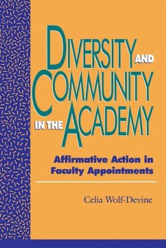 Diversity and Community in the Academy (eBook, ePUB) - Wolf-Devine, Celia Diversity and Community in the Academy (eBook, ePUB) - Wolf-Devine, Celia