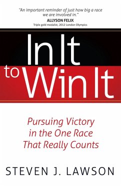 In It to Win It (eBook, ePUB) - Steven J. Lawson