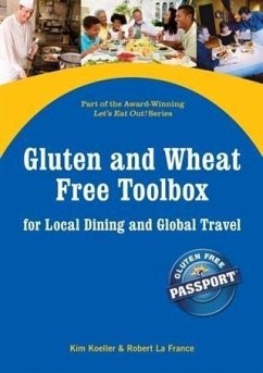 Gluten and Wheat Free Toolbox for Local Dining and Global Travel (eBook, ePUB) - Koeller, Kim