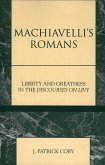 Machiavelli's Romans (eBook, ePUB)