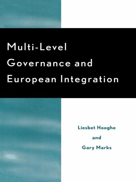Multi-Level Governance and European Integration (eBook, ePUB)