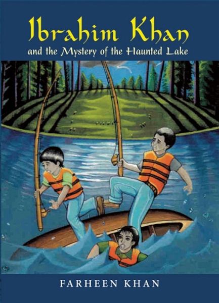 Ibrahim Khan and the Mystery of the Haunted Lake (eBook, ePUB) Ibrahim Khan and the Mystery of the Haunted Lake (eBook, ePUB)