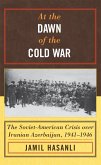 At the Dawn of the Cold War (eBook, ePUB)