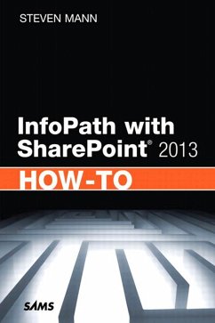 InfoPath with SharePoint 2013 How-To (eBook, PDF) - Mann, Steven