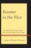 Rooster in the Rice (eBook, ePUB)