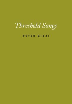 Threshold Songs (eBook, ePUB) - Gizzi, Peter