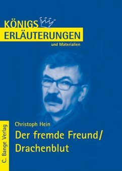 Der fremde Freund / Drachenblut von Christoph Hein. Textanalyse und Interpretation. (eBook, PDF) - Hein, Christoph