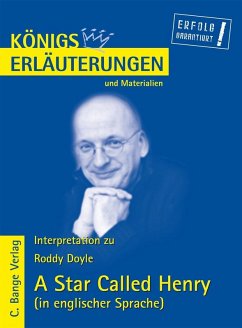 A Star Called Henry von Roddy Doyle. Textanalyse und Interpretation in englischer Sprache. (eBook, PDF) - Doyle, Roddy