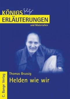 Helden wie wir von Thomas Brussig. Textanalyse und Interpretation. (eBook, PDF) - Brussig, Thomas