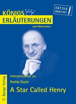 A Star Called Henry von Roddy Doyle. Textanalyse und Interpretation in deutscher Sprache. (eBook, PDF) - Doyle, Roddy